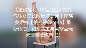 STP18210 3000网约高端外围，今夜妹子颜值高，温柔甜美配合，上演激情性爱盛宴