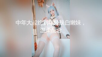 新人！巨乳御姐~奶子超大~【小白兔】口交~乳交~白浆直流，这奶子真是够大，看的口水直流