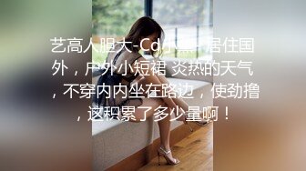 ：推特巨乳少女-muchi这是我见过【奶型最完美的大奶子】下海和男朋友各种打炮，挺拔饱满的大奶子太绝了，佛祖见了都要动心