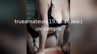 trueamateurs.19.05.18.lexi.luv-sample