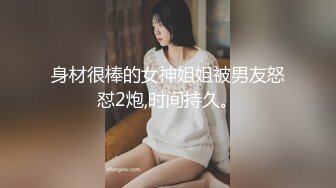 爆乳丰臀女神 YUNJIN 超大尺度自拍流出 自慰叫床诱惑，光听叫床就能硬