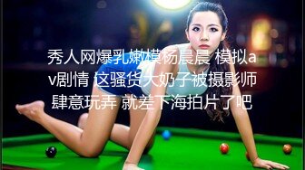 王者泄密流出❤️黄颜色短发美女和肥猪佬男友(喜欢舔逼)在家和在宾馆啪啪性爱被操到身体抓狂语无伦次