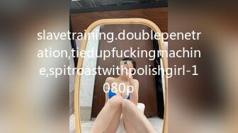 slavetraining.doublepenetration,tiedupfuckingmachine,spitroastwithpolishgirl-1080p