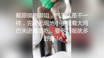 情侣啪啪猛插白嫩极品女友爽呆了露脸