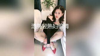 STP22078 38岁极品人妻姐姐，超弹大胸白嫩大桃子，风骚妩媚，骚气逼人，要把两个小伙给榨干才满足